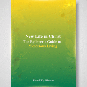 NEW LIFE IN CHRIST – FREE NEW BELIEVER STARTER GUIDE