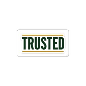Trusted Die-Cut Sticker — Bold Green & Gold Loyalty Decal