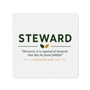 Steward Bible Verse Magnet — 1 Corinthians 4:2 Inspirational Die-Cut Magnet